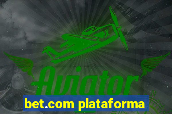 bet.com plataforma